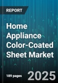 Home Appliance Color-Coated Sheet Market by Product Type (Dishwasher, Microwave Oven, Oven and Stove), Resin Type (Polyester, Polyurethane, Polyvinylidene Fluoride), Coating Method, Distribution Channel, Thickness - Global Forecast 2025-2030- Product Image