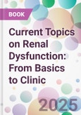 Current Topics on Renal Dysfunction: From Basics to Clinic- Product Image