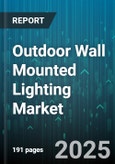 Outdoor Wall Mounted Lighting Market by Light Source (Fluorescent, Halogen, Incandescent), Distribution Channel (Direct Sales, E Commerce, Specialty Retailers), End Use, Functionality, Design Style, Material, Power Source, Wattage, Finish - Global Forecast 2025-2030- Product Image