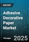 Adhesive Decorative Paper Market by Product Type (Polyester Decorative Paper, PVC Decorative Paper, Vinyl Decorative Paper), Application (Flooring, Furniture, Packaging), End User, Sales Channel, Adhesive Type - Global Forecast 2025-2030 - Product Image