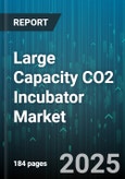 Large Capacity CO2 Incubator Market by End User (Academic And Research Institutes, Biotechnology Companies, Food And Beverage Companies), Application (Cell Culture, Microbial Culture, Tissue Engineering), Product Type, Distribution Channel - Global Forecast 2025-2030- Product Image