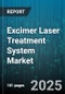 Excimer Laser Treatment System Market by Laser Medium (Argon Fluoride, Krypton Fluoride, Xenon Chloride), Application (Dermatology, Ophthalmology), End User - Global Forecast 2025-2030 - Product Thumbnail Image