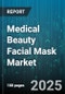 Medical Beauty Facial Mask Market by Product Type (Cream Mask, Gel Mask, Peel Off Mask), Distribution Channel (E Commerce, Pharmacies, Specialty Retail), Skin Concern - Global Forecast 2025-2030 - Product Image