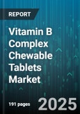 Vitamin B Complex Chewable Tablets Market by Distribution Channel (Online Retail, Pharmacy And Drug Stores, Specialty Stores), End User (Adults, Children, Elderly), Application, Dosage, Packaging Type, Flavor, Price Tier, Grade, Tablet Type - Global Forecast 2025-2030- Product Image