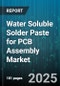 Water Soluble Solder Paste for PCB Assembly Market by Alloy Type (SAC305, SAC405, SnAg), End-Use Industry (Aerospace & Defense, Automotive, Consumer Electronics), Application, Packaging Type, Particle Type, Availability - Global Forecast 2025-2030 - Product Thumbnail Image