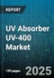 UV Absorber UV-400 Market by Application (Adhesives, Coatings, Films), Product Form (Emulsion, Liquid, Masterbatch), End Use Industry, Technology, Distribution Channel - Global Forecast 2025-2030 - Product Thumbnail Image