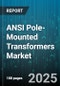 ANSI Pole-Mounted Transformers Market by Insulation (Dry-Type, Oil-Immersed), Winding Material (Aluminum, Copper), Application, Phase, Frequency, Capacity Range - Global Forecast 2025-2030 - Product Image