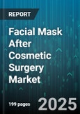 Facial Mask After Cosmetic Surgery Market by Product Type (Cream Masks, Gel Masks, Hydrogel Masks), Distribution Channel (Cosmetic Surgery Centers, Direct Sales, Hospital Pharmacies), End User, Surgery Type, Material - Global Forecast 2025-2030- Product Image