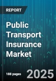 Public Transport Insurance Market by End User (Bus Operators, Ferry Operators, Light Rail Operators), Insurance Type (Liability Insurance, Passenger Accident Insurance, Physical Damage Insurance), Coverage Type, Sales Channel, Fleet Size - Global Forecast 2025-2030- Product Image