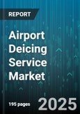 Airport Deicing Service Market by Aircraft Type (Commercial Aircraft, General Aviation, Military Aircraft), Application (Antiicing, Combined, Deicing), Service Model, Fluid Type, Operation Mode - Global Forecast 2025-2030- Product Image