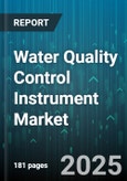 Water Quality Control Instrument Market by Instrument Type (Laboratory, Online, Portable), Application (Environmental, Industrial, Municipal), Technology, Parameter, End User, Sales Channel - Global Forecast 2025-2030- Product Image
