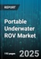 Portable Underwater ROV Market by Application (Aquaculture Monitoring, Defense & Security, Oil & Gas Inspection), Propulsion Technology (Electric Thrusters, Hybrid Thrusters, Water Jet Propulsion), Depth Capability, Payload Capacity, Deployment Mode - Global Forecast 2025-2030 - Product Thumbnail Image