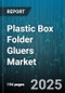 Plastic Box Folder Gluers Market by End-Use Industry (Electronics, Food & Beverage, Personal Care), Product Type (Automatic, Manual, Semi-Automatic), Application, Technology, Folder Type, Production Speed - Global Forecast 2025-2030 - Product Thumbnail Image