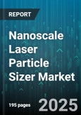 Nanoscale Laser Particle Sizer Market by Technology (Dynamic Light Scattering, Laser Diffraction, Nanoparticle Tracking Analysis), Application (Academic Research, Chemical Analysis, Environmental Testing), End User, Distribution Channel - Global Forecast 2025-2030- Product Image