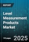 Level Measurement Products Market by Technology (Hydrostatic, Laser, Magnetostrictive), End-User Industry (Chemical, Food & Beverage, Metals & Mining), Application, Product Type, Installation, Communication Protocol - Global Forecast 2025-2030 - Product Thumbnail Image