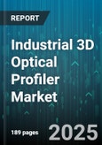 Industrial 3D Optical Profiler Market by Technology (Coherence Scanning Interferometry, Confocal Microscopy, Laser Scanning), Application (Aerospace & Defense, Automotive, Electronics), End-user Industry, Sales Channel - Global Forecast 2025-2030- Product Image