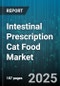Intestinal Prescription Cat Food Market by Product Form (Dry, Wet), Distribution Channel (Online, Pet Specialty Stores, Supermarkets), Animal Age, Price Tier, Flavor - Global Forecast 2025-2030 - Product Thumbnail Image