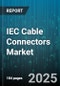 IEC Cable Connectors Market by Connector Type (C13, C19, C5), End User (Consumer Electronics, Data Center, Healthcare), Cable Type, Application, Material, Voltage Rating, Mounting Style - Global Forecast 2025-2030 - Product Image