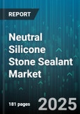 Neutral Silicone Stone Sealant Market - Global Forecast to 2030- Product Image
