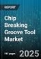 Chip Breaking Groove Tool Market by End Use Industry (Aerospace, Automotive, Electronics), Material (Aluminum, Cast Iron, Nonferrous Metals), Tool Type, Application, Distribution Channel - Global Forecast 2025-2030 - Product Thumbnail Image