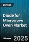 Diode for Microwave Oven Market by Type (Fast Recovery, Schottky, Standard Recovery), Application (Commercial Oven, Domestic Oven), Material, End User, Distribution Channel, Voltage Rating - Global Forecast 2025-2030 - Product Thumbnail Image
