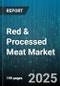 Red & Processed Meat Market by Product Type (Fresh Red Meat, Frozen Red Meat, Processed Meat), Distribution Channel (Foodservice, Retail), End User, Packaging Type, Price Tier - Global Forecast 2025-2030 - Product Thumbnail Image