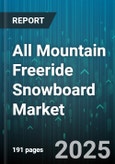 All Mountain Freeride Snowboard Market by End User (Men, Women, Youth), Price Range (200-400, 400-600, Over 600), Distribution Channel, Binding Type, Performance Level, Material - Global Forecast 2025-2030- Product Image