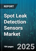 Spot Leak Detection Sensors Market - Global Forecast 2025-2030- Product Image