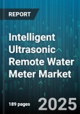 Intelligent Ultrasonic Remote Water Meter Market - Global Forecast 2025-2030- Product Image