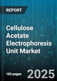 Cellulose Acetate Electrophoresis Unit Market - Global Forecast 2025-2030- Product Image