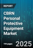 CBRN Personal Protective Equipment Market by Product Type (Eye Protection, Footwear, Gloves), Military (Air Force, Army, Navy), Industrial, First Responders, Healthcare, Commercial - Global Forecast 2025-2030- Product Image