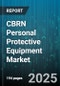 CBRN Personal Protective Equipment Market by Product Type (Eye Protection, Footwear, Gloves), Military (Air Force, Army, Navy), Industrial, First Responders, Healthcare, Commercial - Global Forecast 2025-2030 - Product Image