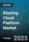 Blasting Cloud Platform Market by Service Type (Iaas, Paas, Saas), Deployment Model (Hybrid Cloud, Private Cloud, Public Cloud), Industry Vertical, Organization Size, Application Type - Global Forecast 2025-2030 - Product Thumbnail Image