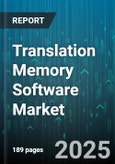 Translation Memory Software Market by End User Industry, Organization Size, Deployment Mode, Solution Type, Technology Type - Global Forecast 2025-2030- Product Image