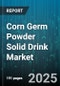 Corn Germ Powder Solid Drink Market by Product Form (Granules, Powder), Distribution Channel (Offline, Online), Application, Packaging Type - Global Forecast 2025-2030 - Product Thumbnail Image