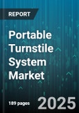 Portable Turnstile System Market by End User (Corporate, Entertainment, Stadium), Type (Full Height, Waist Height), Sales Channel, Material - Global Forecast 2025-2030- Product Image