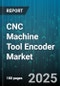 CNC Machine Tool Encoder Market by Encoder Type (Linear, Rotary), Output Type (Absolute, Incremental), Technology, End Use, Installation Type - Global Forecast 2025-2030 - Product Image