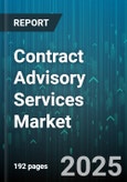 Contract Advisory Services Market - Global Forecast 2025-2030- Product Image