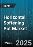 Horizontal Softening Pot Market - Global Forecast 2025-2030- Product Image