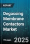 Degassing Membrane Contactors Market by Application (Chemical Processing, Food & Beverage, Pharmaceuticals), Material (Pp, Ptfe, Pvdf), Configuration, End User - Global Forecast 2025-2030 - Product Thumbnail Image