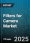 Filters for Camera Market by Product Type (Action, Compact, DSLR), Distribution Channel (Brick and Mortar, Direct Sales, Online Retailers), End User, Technology - Global Forecast 2025-2030 - Product Thumbnail Image