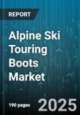Alpine Ski Touring Boots Market by Boot Type (Frame Boots, Tech Boots), Price Range (Economy, Midrange, Premium), Distribution Channel, Closure System, End User - Global Forecast 2025-2030- Product Image