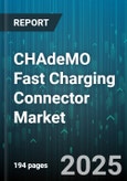 CHAdeMO Fast Charging Connector Market - Global Forecast 2025-2030- Product Image