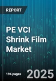 PE VCI Shrink Film Market - Global Forecast to 2030- Product Image