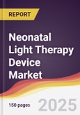 Neonatal Light Therapy Device Market Report: Trends, Forecast and Competitive Analysis to 2031- Product Image