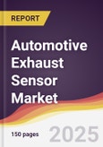 Automotive Exhaust Sensor Market Report: Trends, Forecast and Competitive Analysis to 2031- Product Image