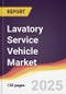 Lavatory Service Vehicle Market Report: Trends, Forecast and Competitive Analysis to 2031 - Product Thumbnail Image