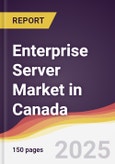 Enterprise Server Market in Canada- Product Image