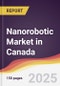 Nanorobotic Market in Canada - Product Thumbnail Image