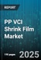 PP VCI Shrink Film Market by Application (Automotive, Electronics and Electrical, Machinery and Equipment), End Use Industry (Automotive, Electronics and Electrical, Fmcg), Film Type, Packaging Type, Thickness - Global Forecast 2025-2030 - Product Image